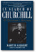 In Search of Churchill: A Historian's Journey book cover