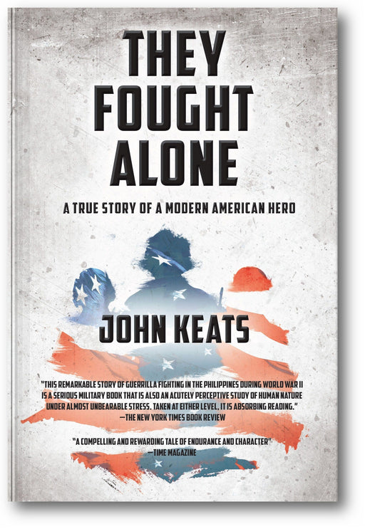 They Fought Alone: A True Story of a Modern American Hero book cover