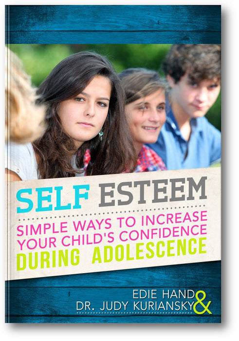 Self Esteem: Simple Ways To Increase Your Child's Confidence During Adolescence book cover