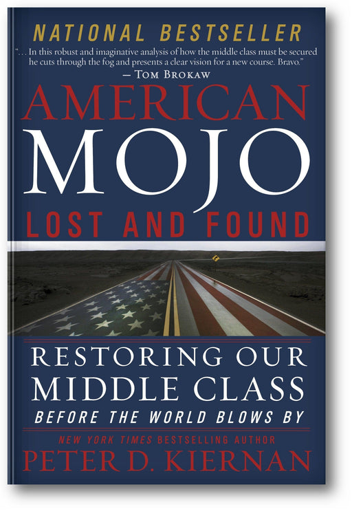 American Mojo: Lost and Found: Restoring our Middle Class Before the World Blows By book cover