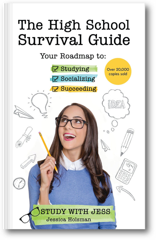 The High School Survival Guide: Your Roadmap to Studying, Socializing & Succeeding book cover