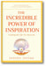 The Incredible Power of Inspiration: Creating the Life You Yearn For book cover