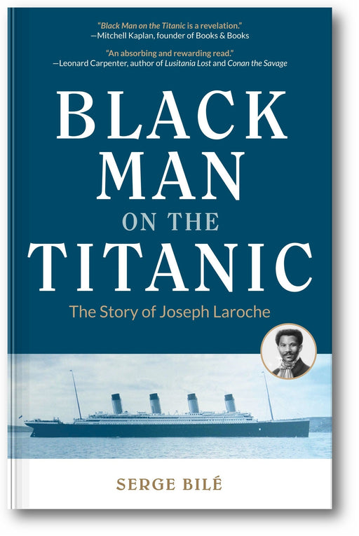 Black Man on the Titanic: The Story of Joseph Laroche book cover