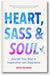 Heart, Sass & Soul book cover