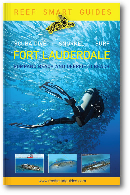 Reef Smart Guides Florida: Fort Lauderdale, Pompano Beach and Deerfield Beach book cover