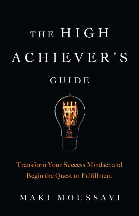 The High Achiever's Guide