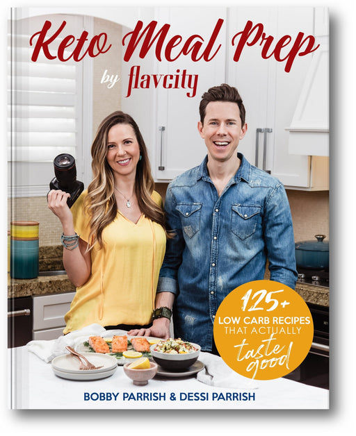 Keto Meal Prep by FlavCity: 125+ Low Carb Recipes That Actually Taste Good book cover