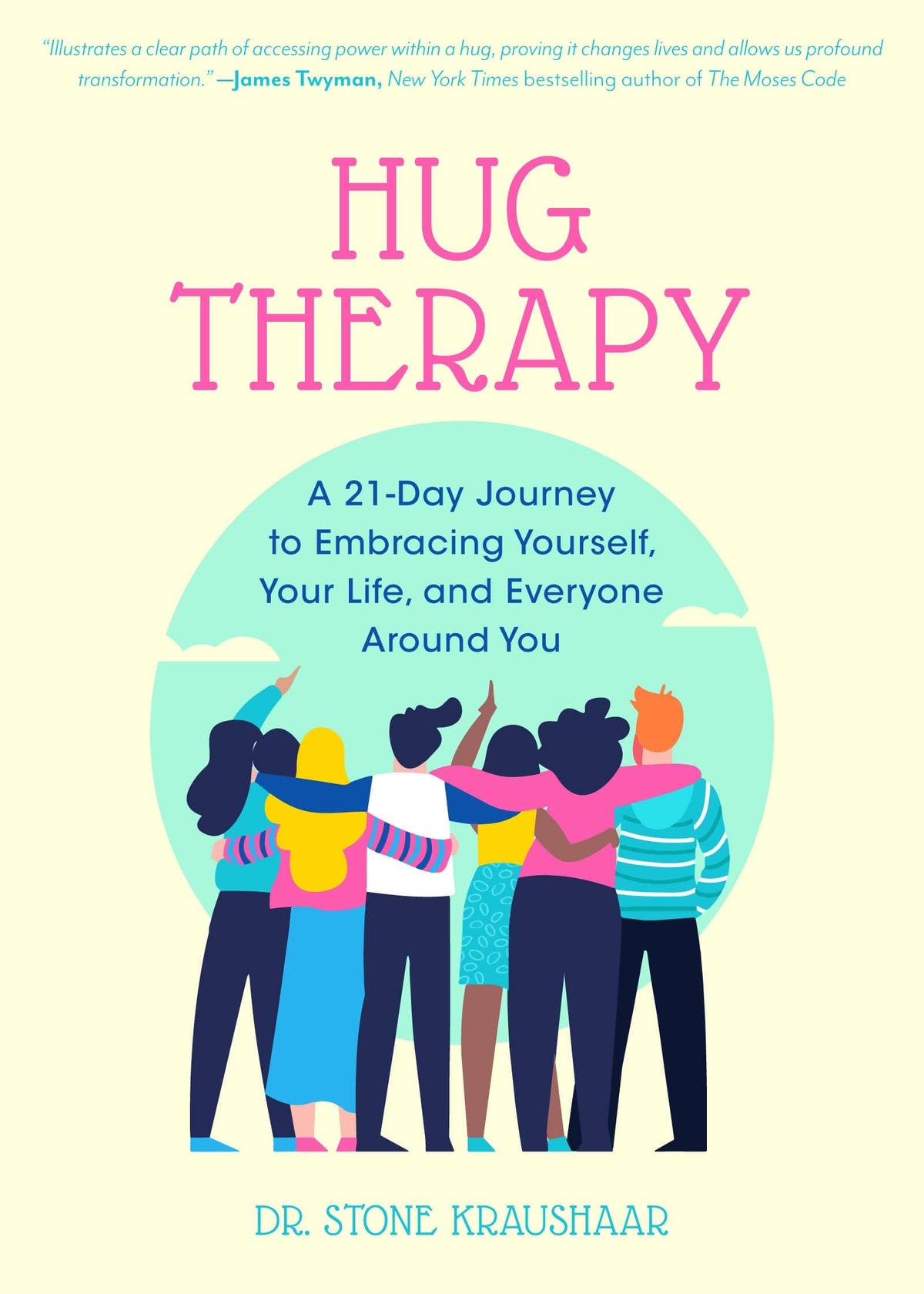Hug healing treatment® vol.3 Hug Therapy: A 21-Day Journey to Embracing Yourself, Your Life