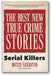 The Best New True Crime Stories: Serial Killers book cover