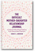 The Difficult Mother-Daughter Relationship Journal: A Guide For Revealing & Healing Toxic Generational Patterns book cover