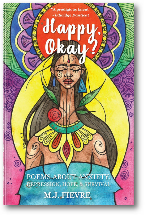 Happy, Okay?: Poems about Anxiety, Depression, Hope, and Survival book cover