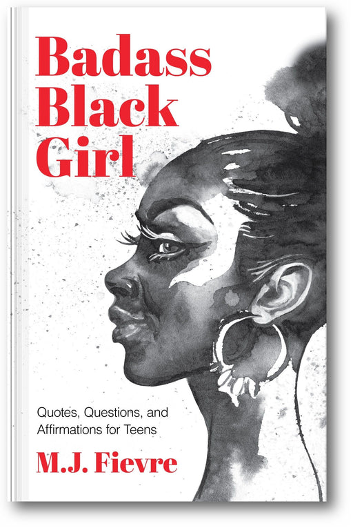 Badass Black Girl: Quotes, Questions, and Affirmations for Teens book cover