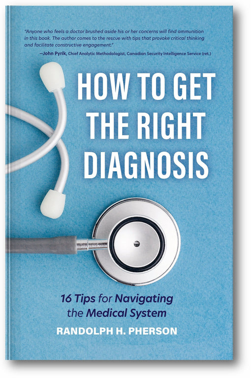 How to Get the Right Diagnosis: 16 Tips for Navigating the Medical System book cover