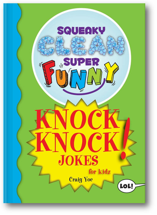 Squeaky Clean Super Funny Knock Knock Jokes for Kidz book cover