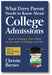 What Every Parent Needs to Know About College Admissions book cover