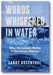 Words Whispered in Water: Why the Levees Broke in Hurricane Katrina book cover