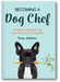 Becoming a Dog Chef book cover