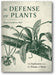 In Defense of Plants: An Exploration into the Wonder of Plants book cover