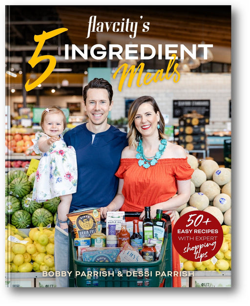 FlavCity's 5 Ingredient Meals: 50 Easy & Tasty Recipes Using the Best Ingredients from the Grocery Store book cover