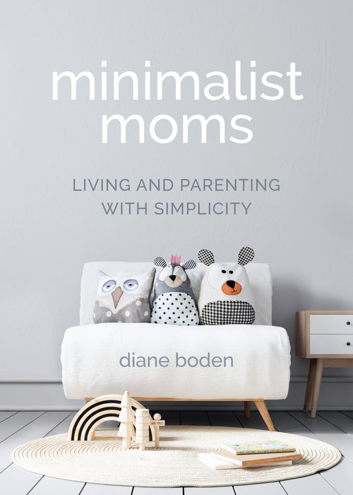 Minimalist Moms