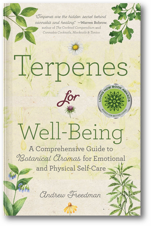 Terpenes for Well-Being: A Comprehensive Guide to Botanical Aromas for Emotional and Physical Self-Care book cover