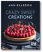 How to Cook That: Crazy Sweet Creations book cover