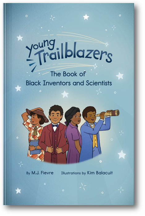 Young Trailblazers: The Book of Black Inventors and Scientists book cover