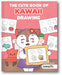 The Cute Book of Kawaii Drawing book cover
