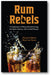 Rum Rebels book cover