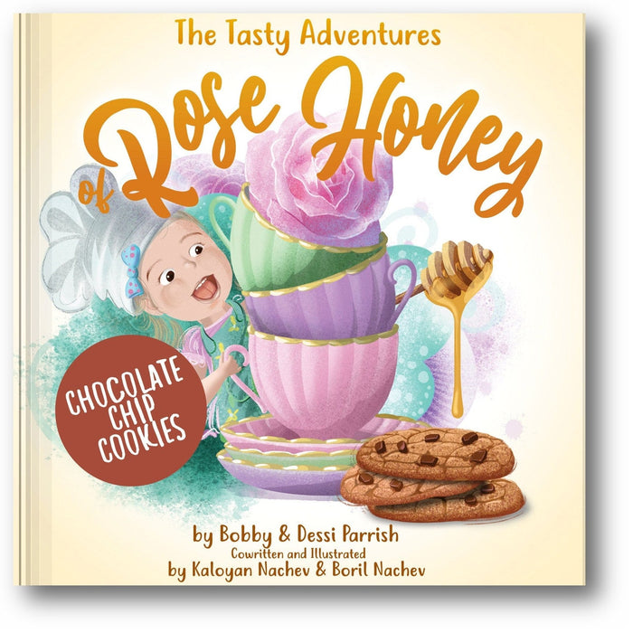 The Tasty Adventures of Rose Honey: Chocolate Chip Cookies book cover