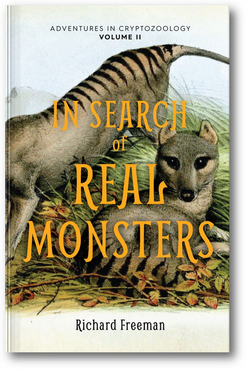 In Search of Real Monsters: Adventures in Cryptozoology Volume 2 book cover