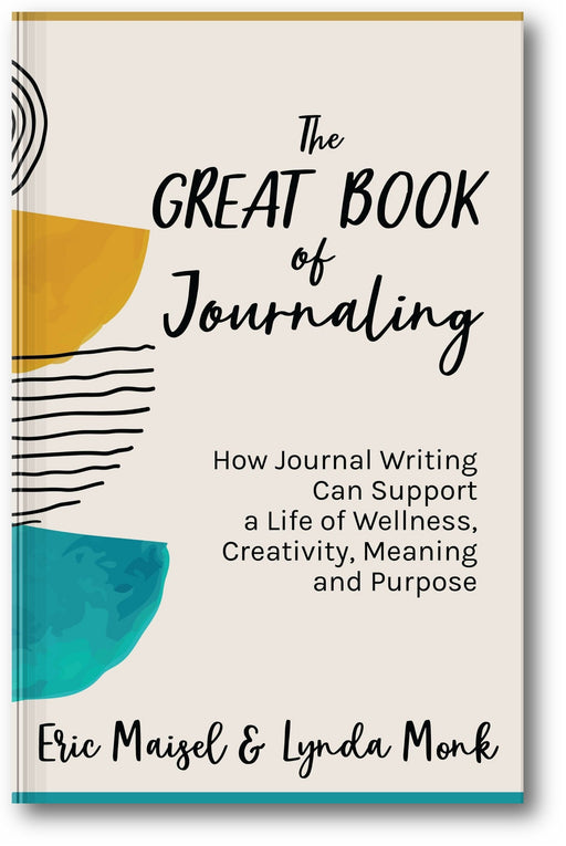 The Great Book of Journaling: How Journal Writing Can Support a Life of Wellness, Creativity, Meaning and Purpose book cover