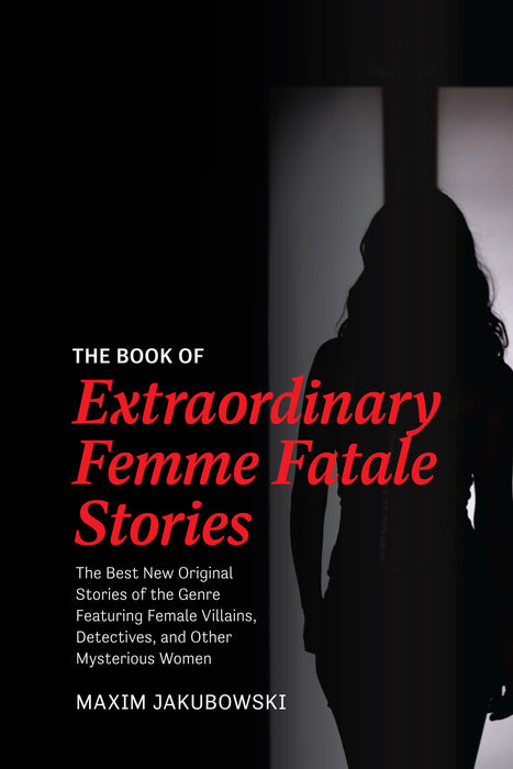 The Book of Extraordinary Femme Fatale Stories