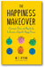 The Happiness Makeover: Overcome Stress and Negativity to Become a Hopeful, Happy Person book cover
