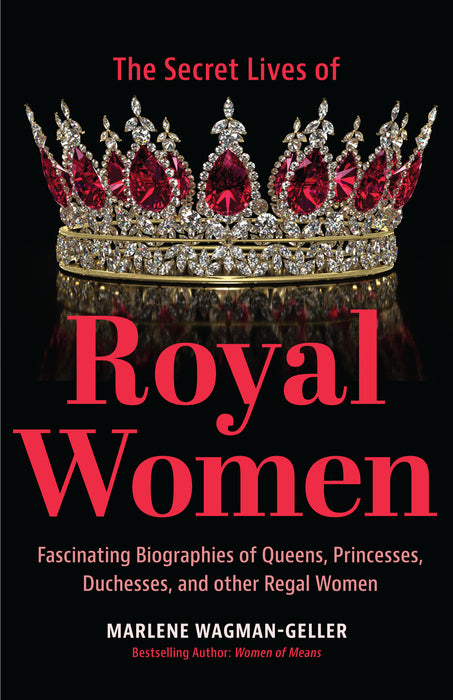 Secret Lives of Royal Women