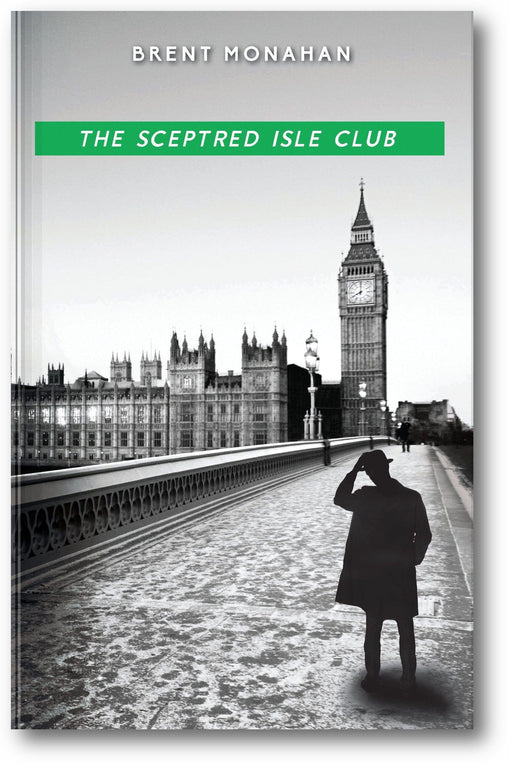 The Sceptred Isle Club: A John Le Brun Novel, (Book 2 of 5) book cover