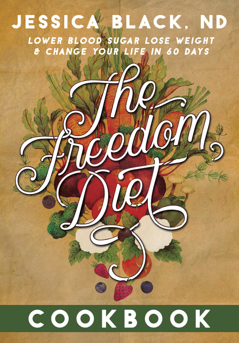 The Freedom Diet Cookbook