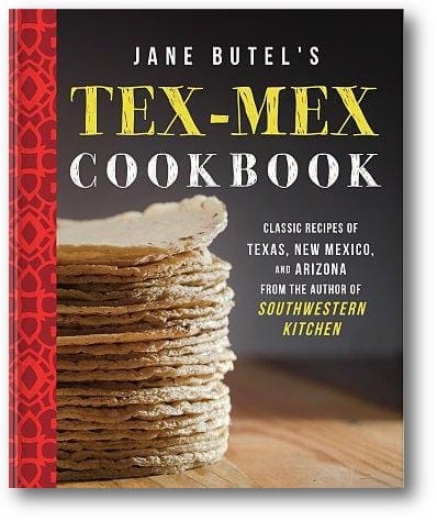 Jane Butel's Tex-Mex Cookbook: Classic Recipes of Texas, New Mexico, and Arizona (2nd Edition) book cover