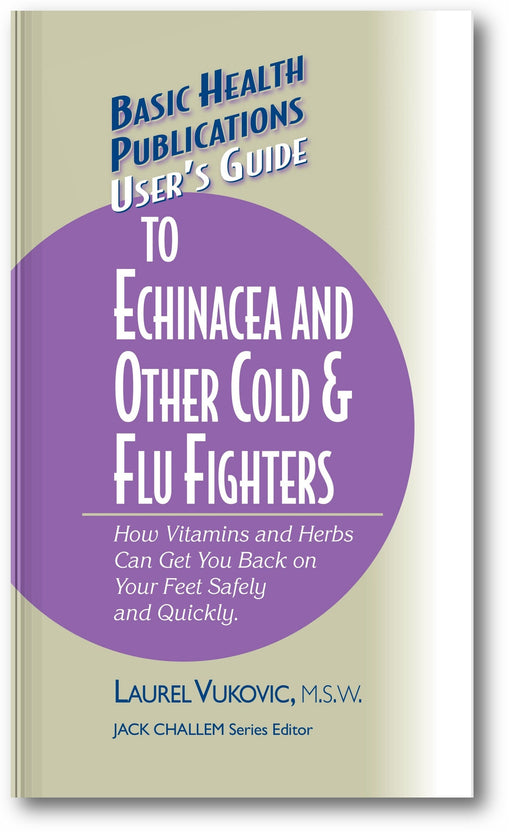 User's Guide to Echinacea and Other Cold & Flu Fighters book cover