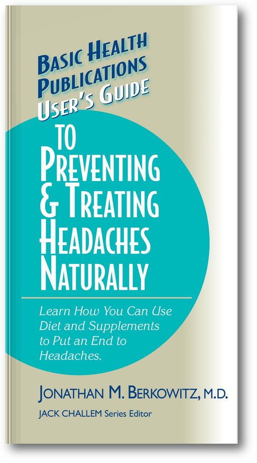 User's Guide to Preventing & Treating Headaches Naturally book cover
