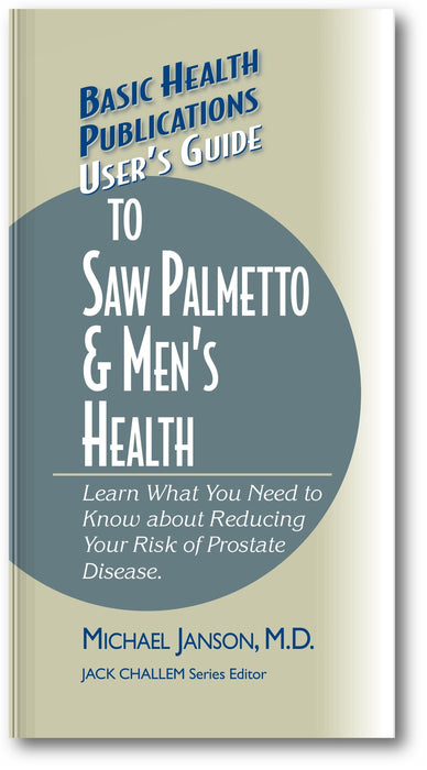 User's Guide to Saw Palmetto & Men's Health book cover