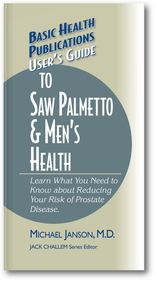 User's Guide to Saw Palmetto & Men's Health book cover
