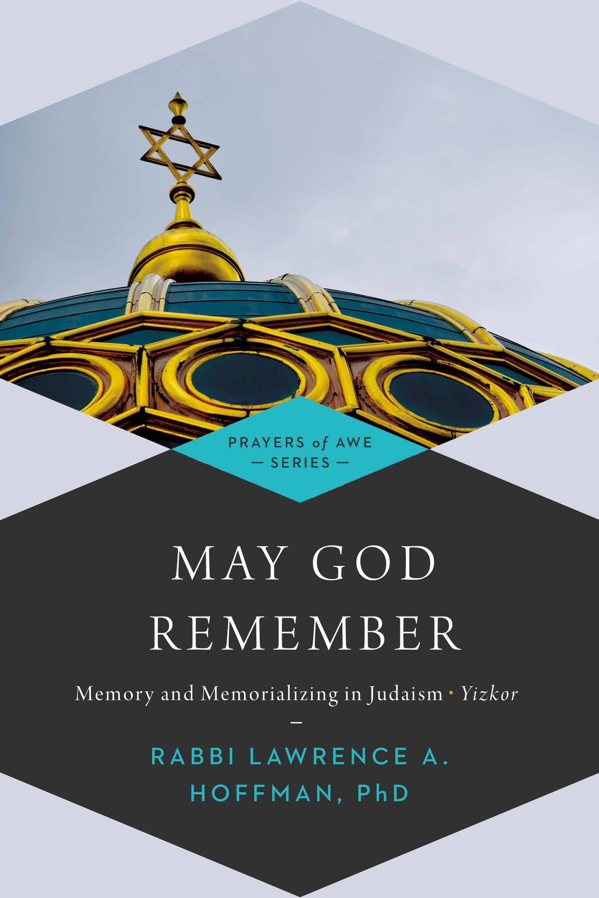 Memory Eternal Jewish Ritual May God Remember: Memory and Memorializing in Judaism—Yizkor — Turner ...