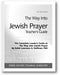 The Way Into Jewish Prayer Teacher's Guide book cover