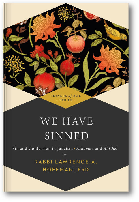 We Have Sinned: Sin and Confession in Judaism—Ashamnu and Al Chet (Prayers of Awe) book cover