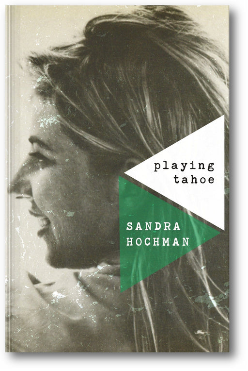 Playing Tahoe (The Sandra Hochman Collection) book cover
