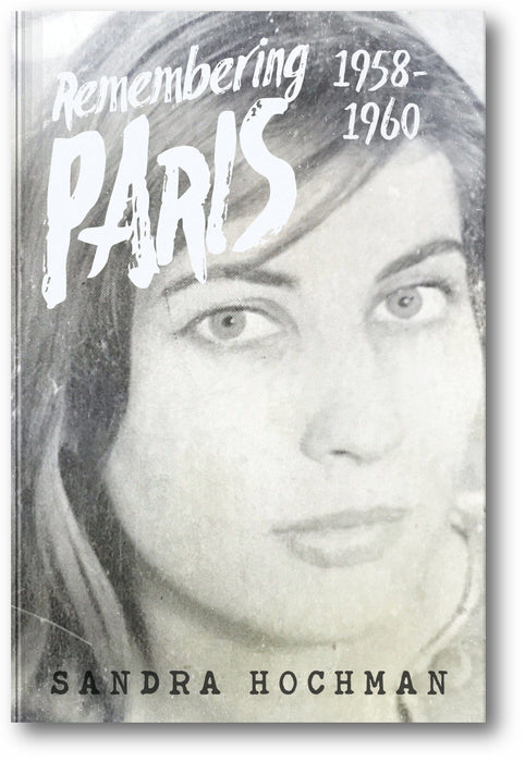 Remembering Paris 1958-1960: A Memoir book cover