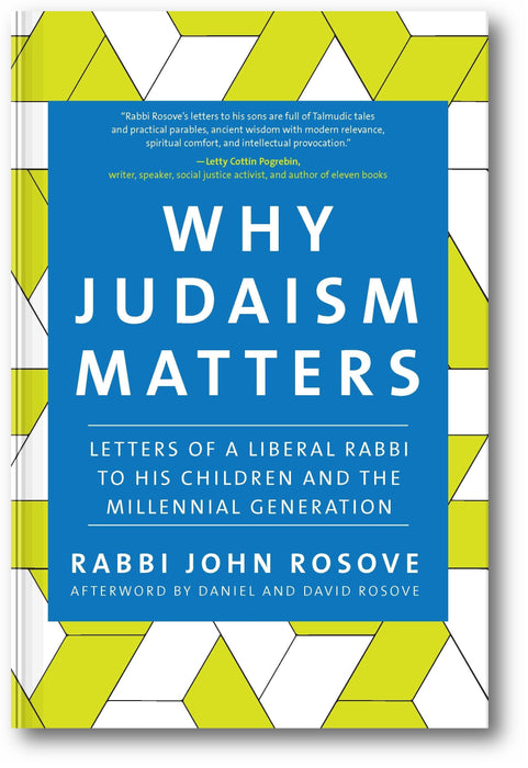 Why Judaism Matters: Letters of a Liberal Rabbi to his Children and the Millennial Generation book cover