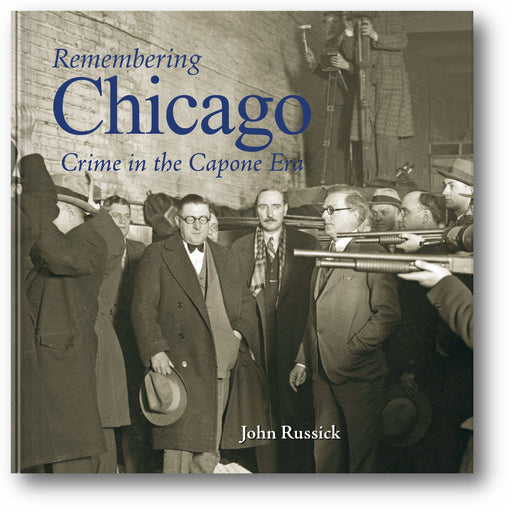 Remembering Chicago: Crime in the Capone Era book cover