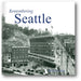Remembering Seattle book cover